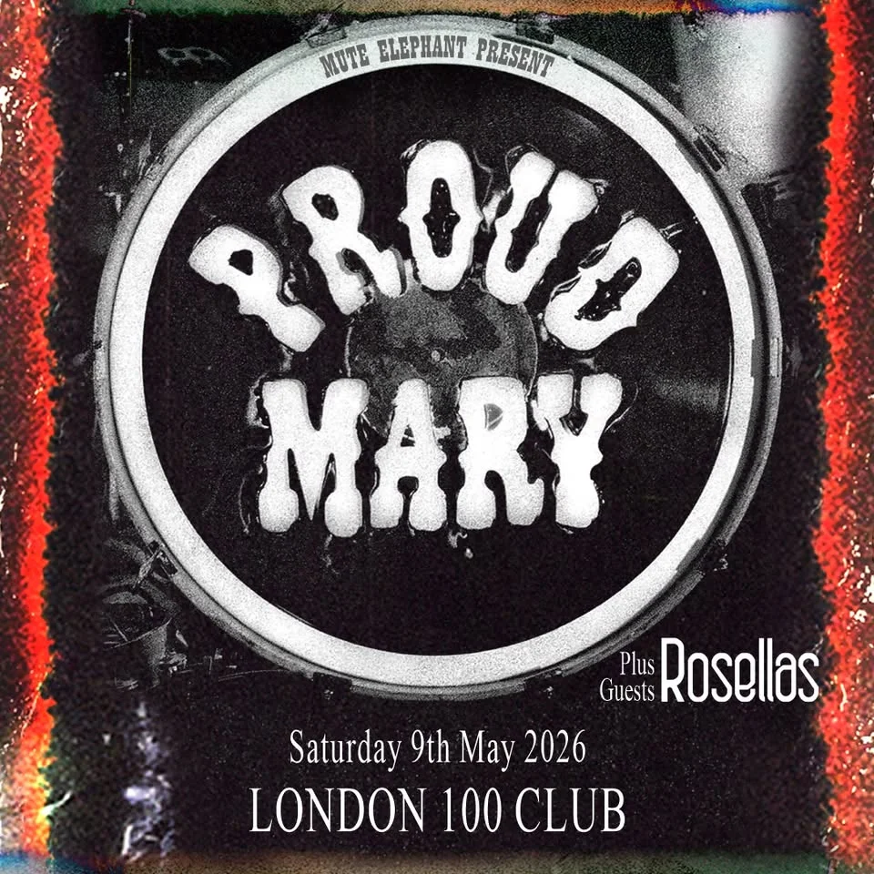 Proud Mary / Rosellas ~ The 100 Club