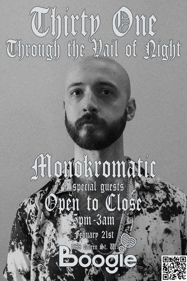 Thirty One: Through the Veil of Night - Monokromatic (Open to Close)
