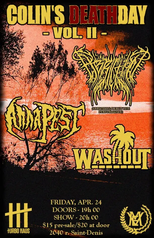 Colin's Deathday Bash II with Abriction, Anna Pest & Washout