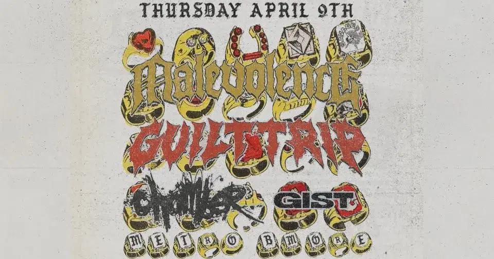 MALEVOLENCE + GUILT TRIP w/ Chamber and Gist @ Metro Baltimore