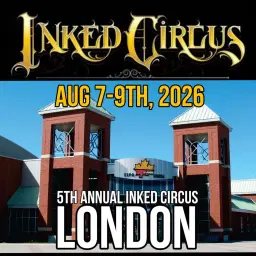 5th Annual Inked Circus Tattoo Expo - STOP #4 - London