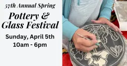 57th Annual Spring Pottery and Glass Festival - Day 3