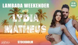 Stockholm Lambada Weekender with LYDIA & MATHEUS