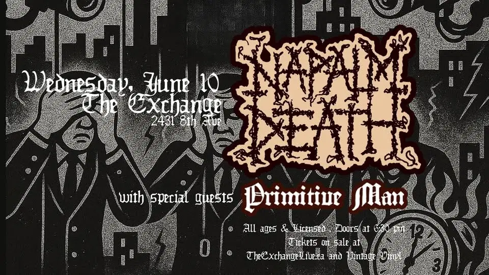 NAPALM DEATH + PRIMITIVE MAN at The Exchange