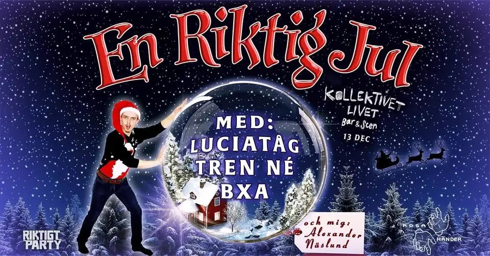 En Riktig Jul med Tren Né | BXA | och mig: Alexander Näslund