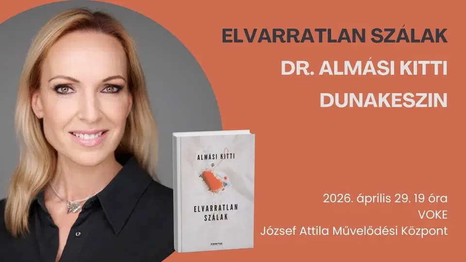 Dr. Almási Kitti Dunakeszin: Elvarratlan szálak