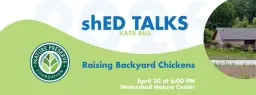 shED Talk: Raising Backyard Chickens