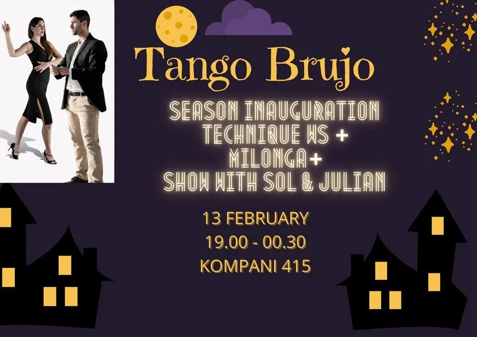 Tango Brujo Milonga Season Inauguration: Technique Workshop with Sol & Julian + Milonga + Show