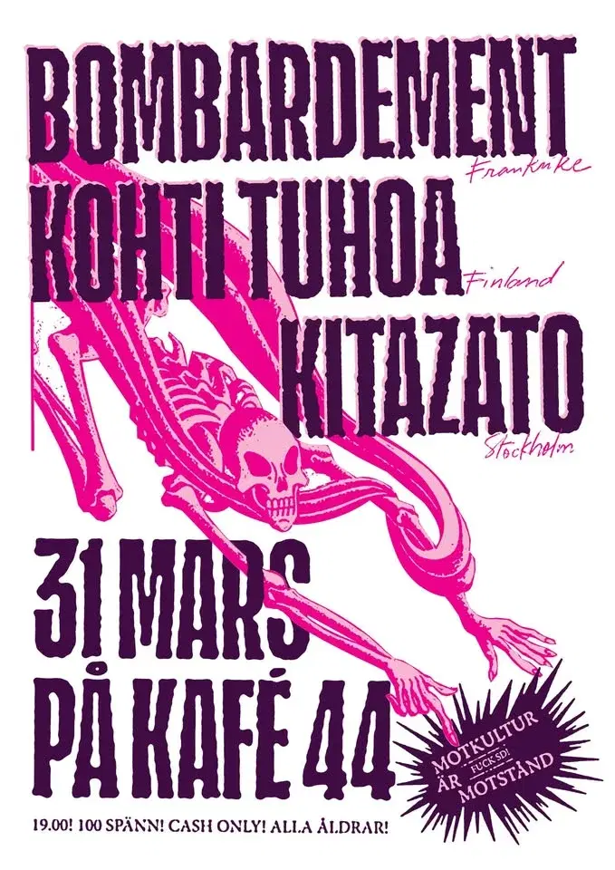 Bombardement (FR) + Kohti Tuhoa (FI) + Kitazato @ Kafé 44