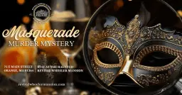 Masquerade Murder Mystery Dinner in Orange Ma