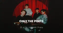 Only the Poets • Praha