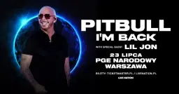Pitbull â Iâm Back! â Official Event â 23.07.2026, PGE Narodowy, Warszawa