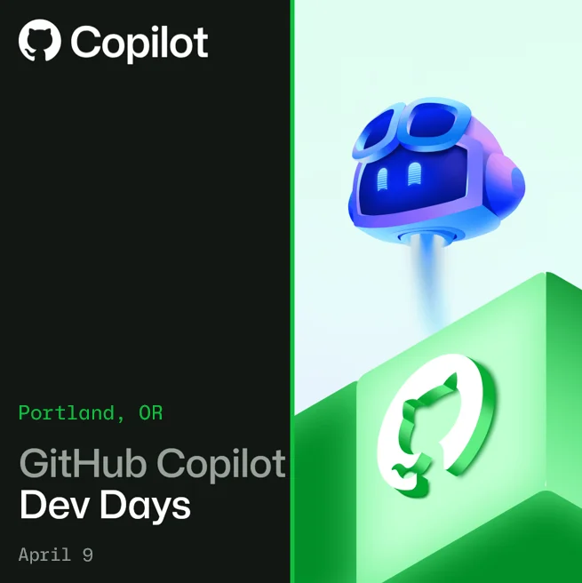 GitHub Copilot Dev Days | Portland, OR