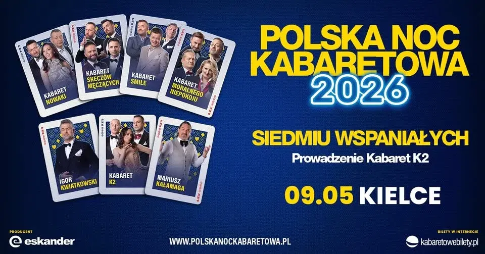 ⭐️09.05.2026 Kielce⭐️ Polska Noc Kabaretowa 2026 • Siedmiu wspaniałych