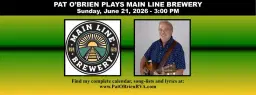 Pat O'Brien Plays Main Line Brewery