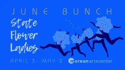 Opening Reception for June Bunch: 50 State Flower Ladies Exhibition
