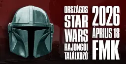 ORSZÁGOS STAR WARS RAJONGÓI TALÁLKOZÓ 2026