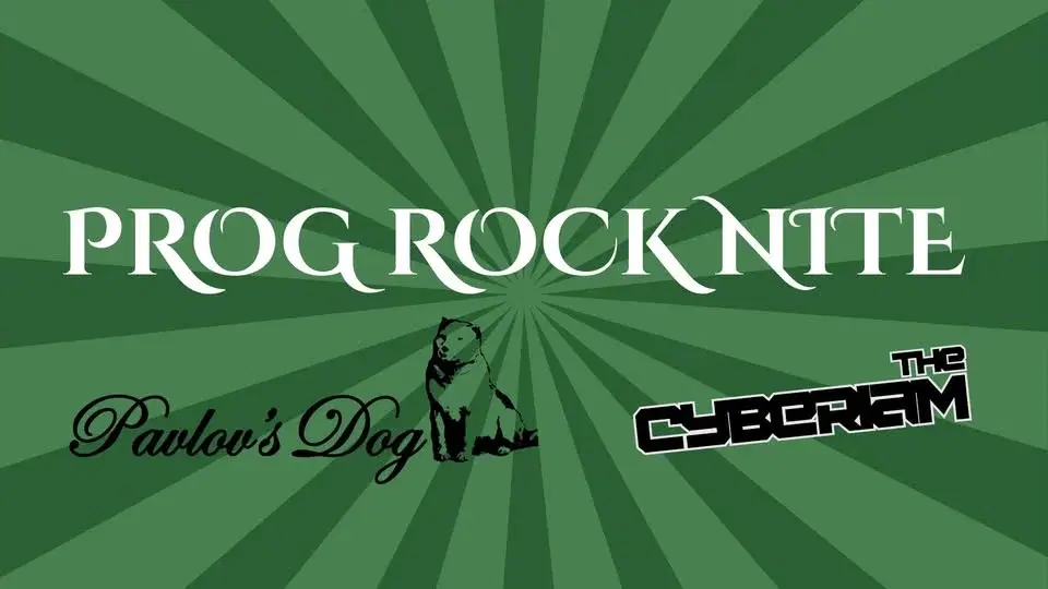 PROG ROCK NITE! PAVLOV’S DOG with SPECIAL GUEST THE CYBERIAM