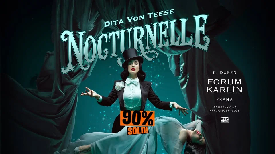 Dita Von Teese (US) - Nocturnelle Show / PRAGUE - 90% SOLD!