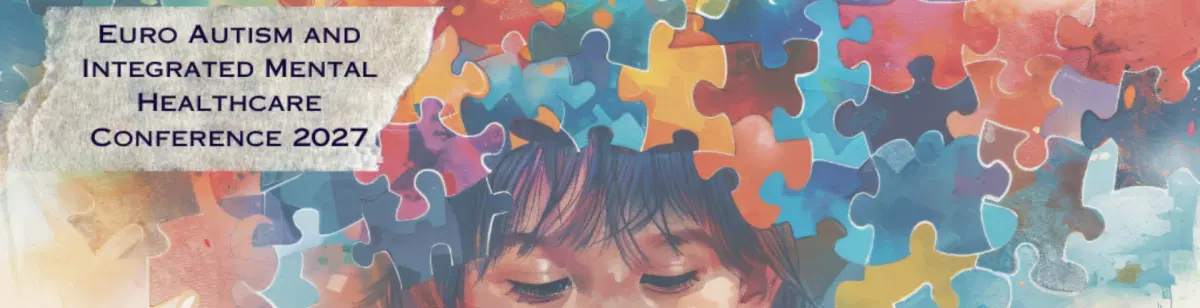 Euro Autism and Integrated Mental Healthcare Conference