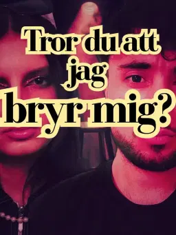 MUSIKALEN ”TROR DU ATT JAG BRYR MIG?”