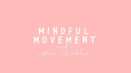 Mindful Movement (GRATIS PROVA PÅ)