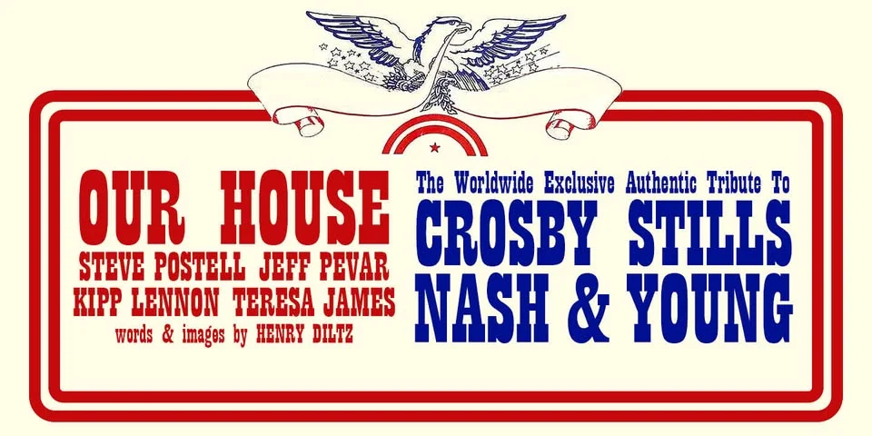 OUR HOUSE: The Music of CSNY