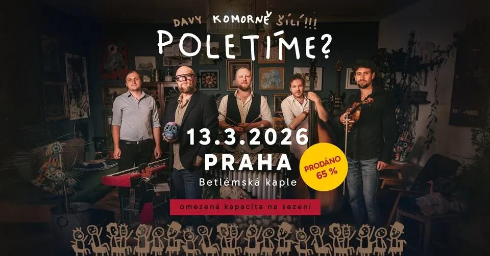 Poletíme? | KOMORNĚ | Praha - Betlémská kaple
