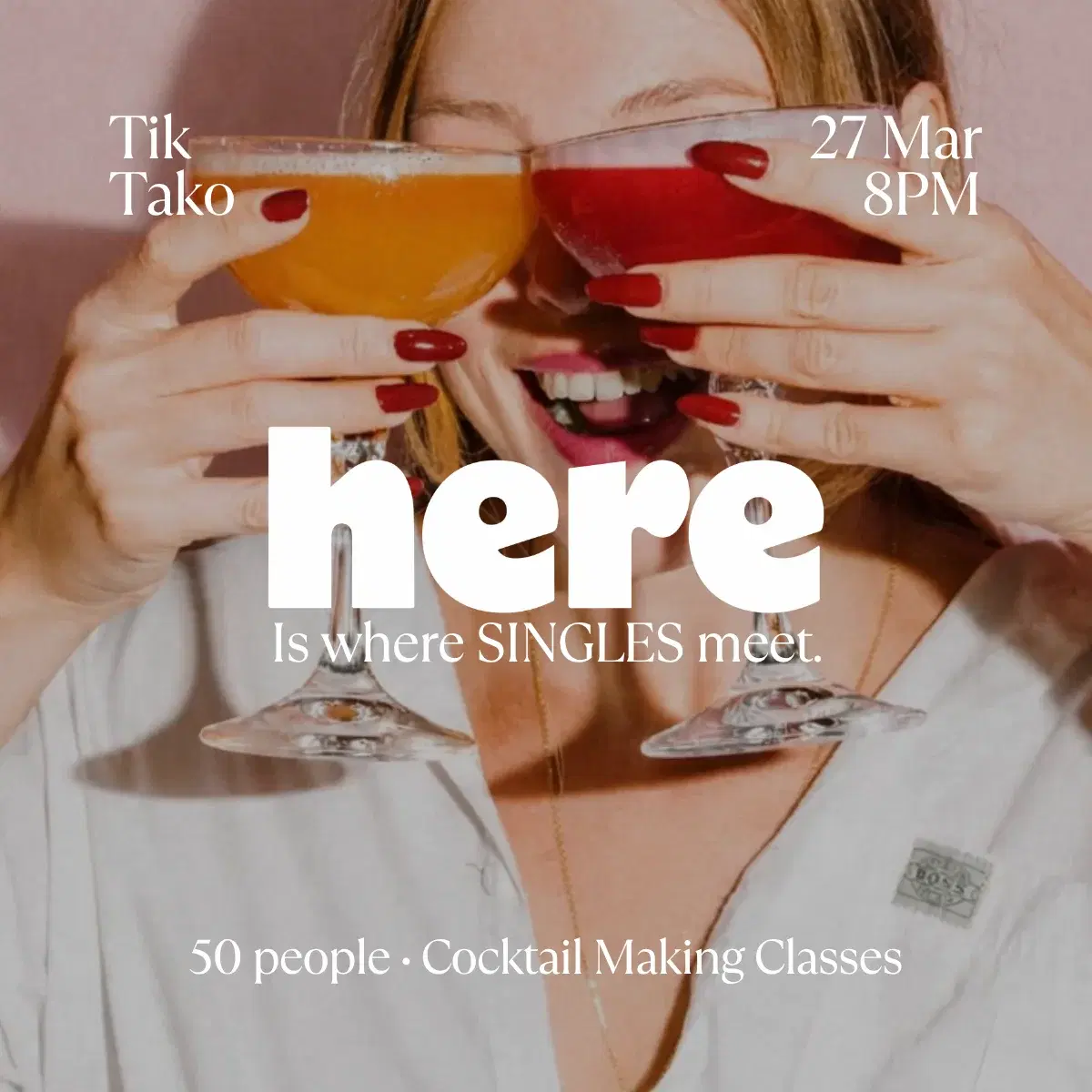 Cocktail Making HERE. Singles Only