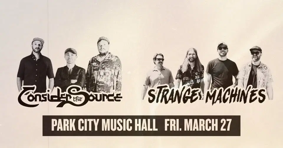 Consider the Source + Strange Machines