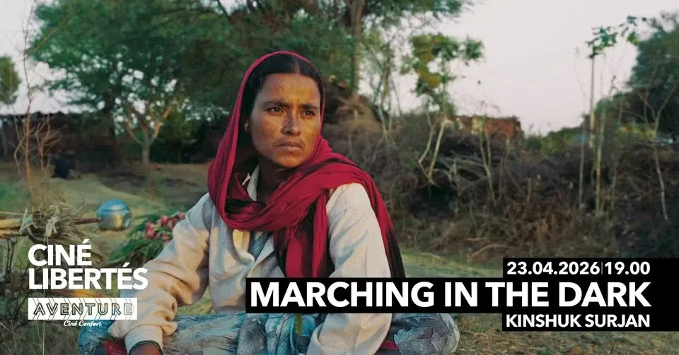 CINÉ-LIBERTÉS : Marching in the Dark