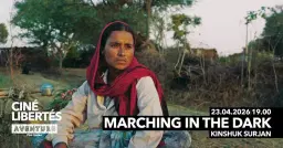 CINÉ-LIBERTÉS : Marching in the Dark