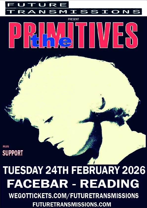 Future Transmissions presents the Primitives/Blueboy