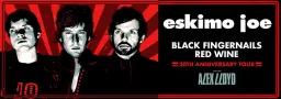 Eskimo Joe - Black Fingernails Red Wine 20th Anniversary Tour || The Gov