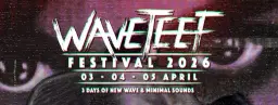 ▼•三•▼ Waveteef Festival 2026 ▼•三•▼