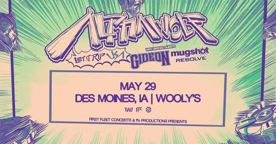 Alpha Wolf: Let It Rip USA Tour with Gideon, Mugshot, & Resolve at Wooly's