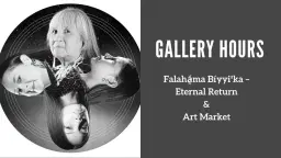 Gallery Hours: Falahá̱ma Bíyyiꞌka – Eternal Return & Art Market
