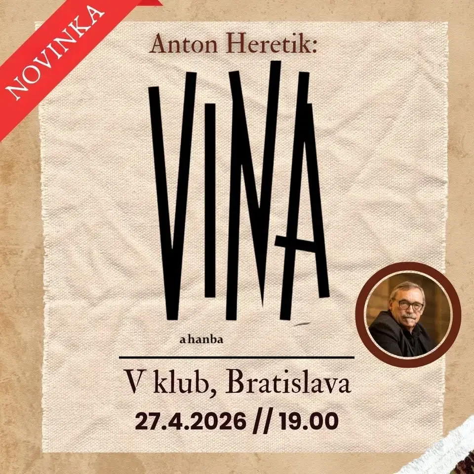 Novinka od Antona Heretika: Vina a hanba | Bratislava