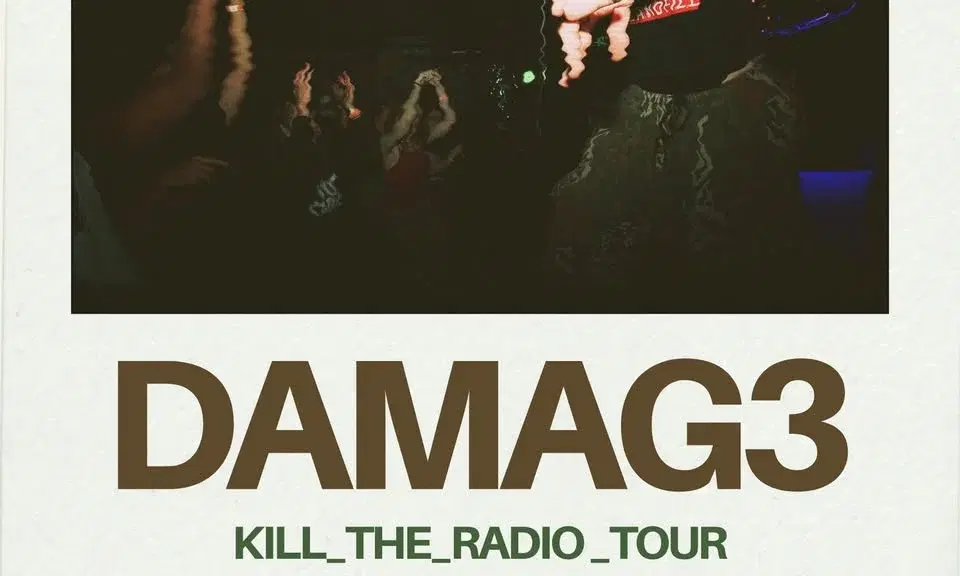 DAMAG3 KILL_THE_RADIO_TOUR