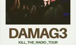 DAMAG3 KILL_THE_RADIO_TOUR