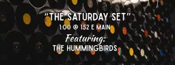 The Saturday Set - The Hummingbirds