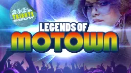 Legends of Motown Super Show