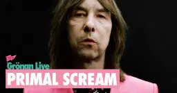 PRIMAL SCREAM | GRÖNAN LIVE 2026