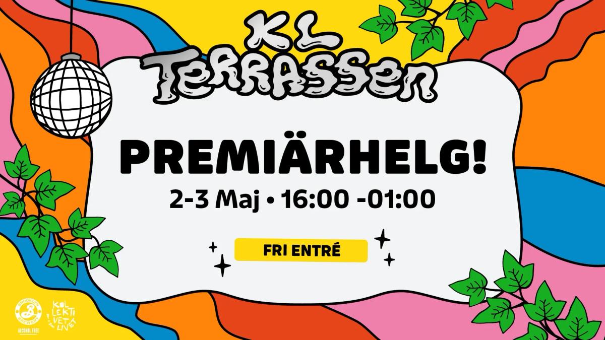 Premiärhelg på KL Terrassen