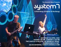 System 7 + Rob Bong (Children of the Bong)