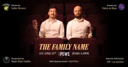 The Family Name at The Pews with Anya Perry