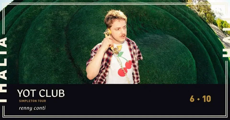 Yot Club – Simpleton Tour with Renny Conti @ Thalia Hall