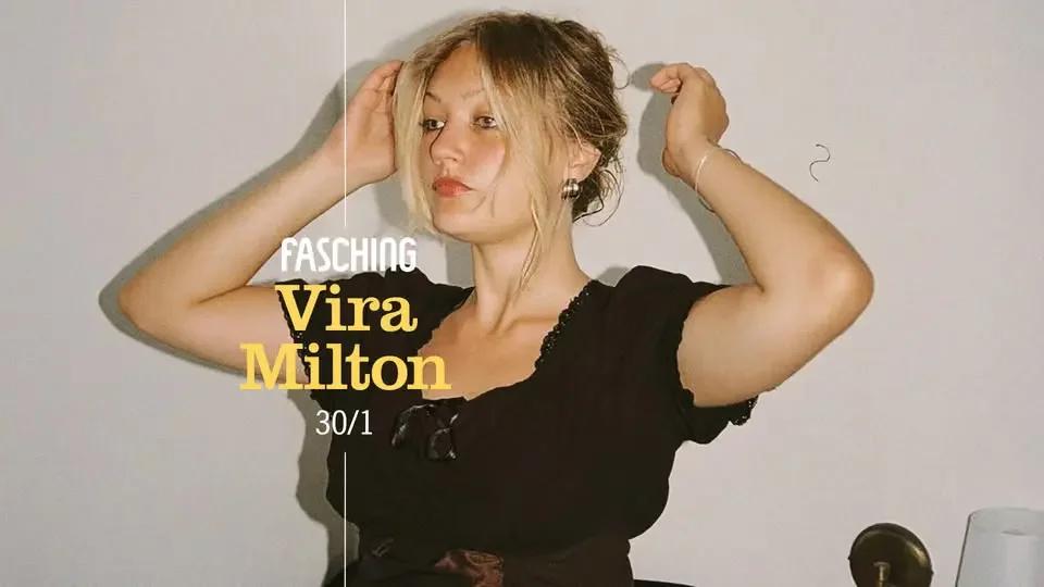 Vira Milton | Fasching, Stockholm