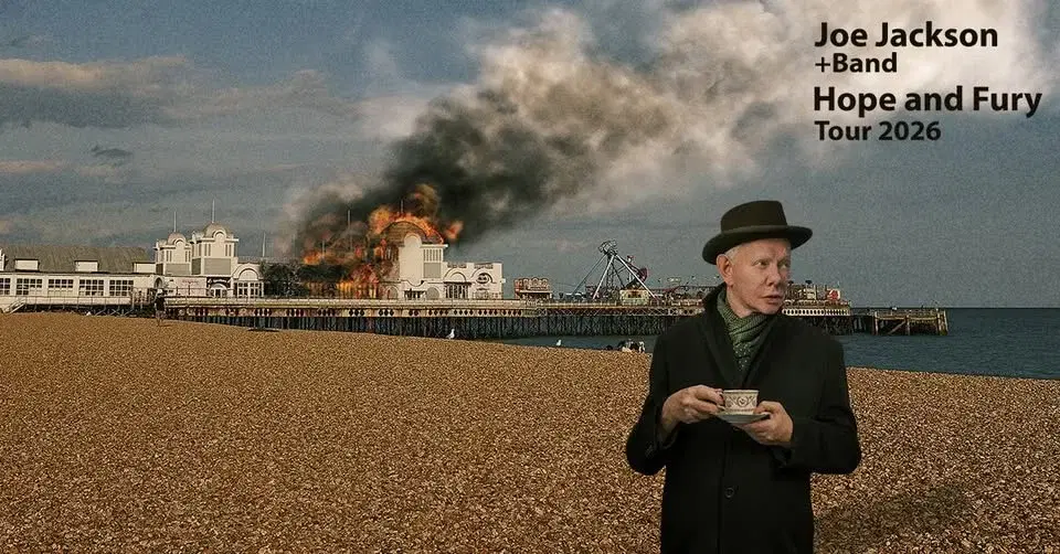 AN EVENING WITH JOE JACKSON + BAND - HOPE AND FURY TOUR 2026