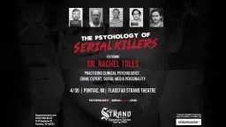 The Psychology of Serial Killers featuring Dr. Rachel Toles | Pontiac, MI